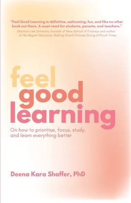 Feel good learning by Deena Kara Shaffer,