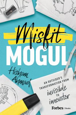 Misfit mogul by Hisham Ahmad,