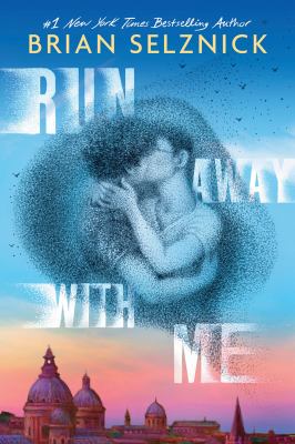 Run away with me by Brian Selznick,