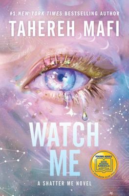 Watch me by Tahereh Mafi,