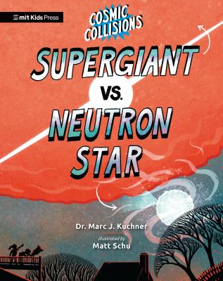 Supergiant vs. neutron star by Marc J. Kuchner, (1972-)
