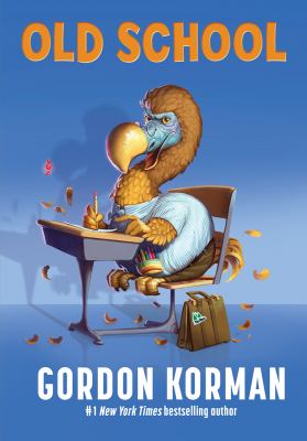 Old school by Gordon Korman,