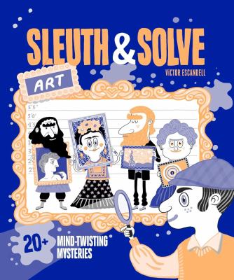 Sleuth & solve by Víctor Escandell,