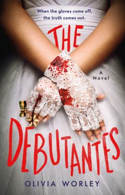 The debutantes by Olivia Worley,