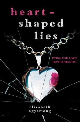 Heart-shaped lies by Elizabeth Agyemang,