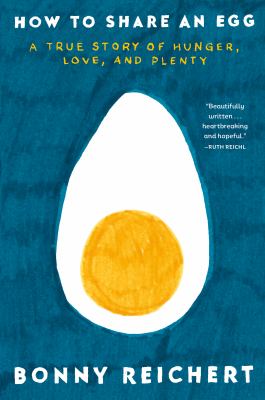 How to share an egg by Bonny Reichert,