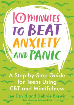 10 minutes to beat anxiety and panic by Lee David,
