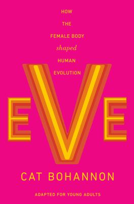Eve by Cat Bohannon,