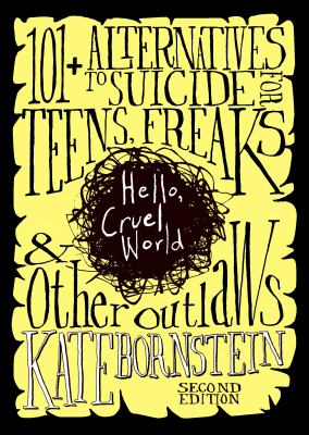 Hello, cruel world by Kate Bornstein, (1948-)