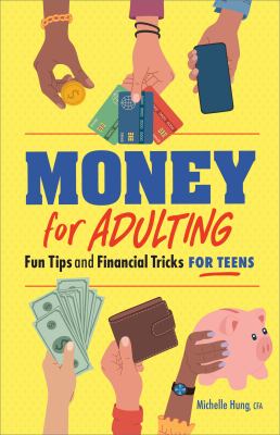 Money for adulting by Michelle Hung,