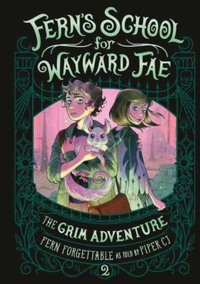 The grim adventure by Fern Forgettable,