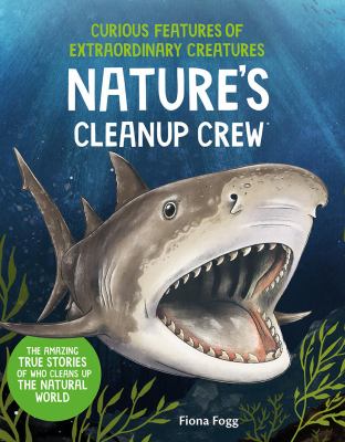 Curious features of extraordinary creatures by Fiona Fogg,