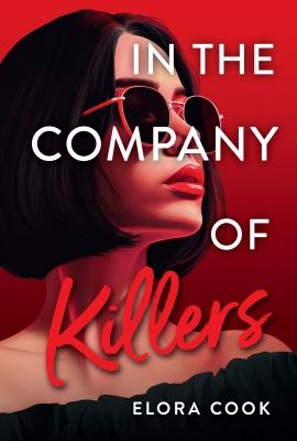 In the company of killers by Elora Cook,