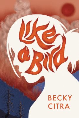 Like a bird by Becky Citra,