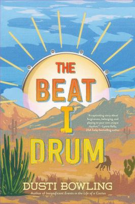 The beat I drum by Dusti Bowling,