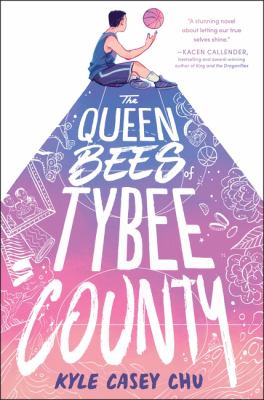 The Queen Bees of Tybee County by Kyle Casey Chu,