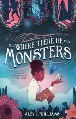 Where there be monsters by Alby C. Williams