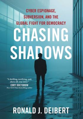 Chasing shadows by Ronald Deibert,