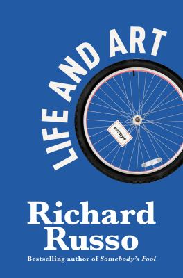 Life and art by Richard Russo, (1949-)