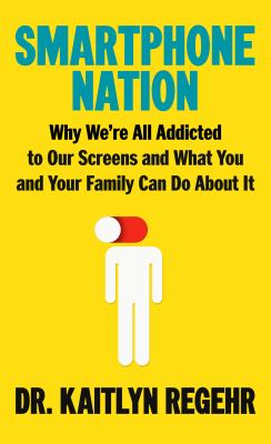 Smartphone nation by Kaitlyn Regehr,