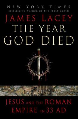 The year God died by Jim Lacey, (1958-)