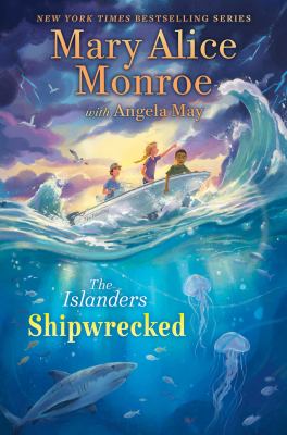 Shipwrecked by Mary Alice Monroe,