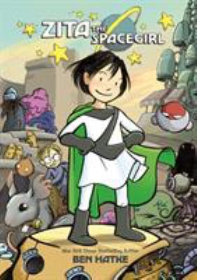 Zita the spacegirl by Ben Hatke,