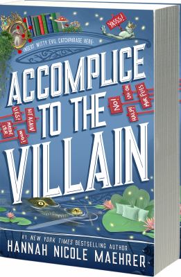 Accomplice to the villain by Hannah Nicole Maehrer,