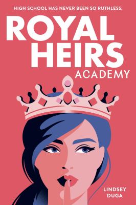 Royal heirs academy by Lindsey Duga,