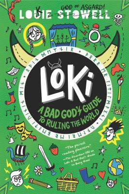 A bad god's guide to ruling the world by Louie Stowell,