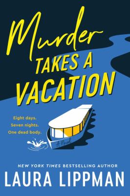 Murder takes a vacation by Laura Lippman, (1959-)