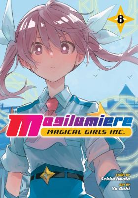 Magilumiere Magical Girls Inc by Sekka Iwata,