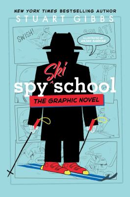 Spy school the graphic novel by Stuart Gibbs, (1969-)