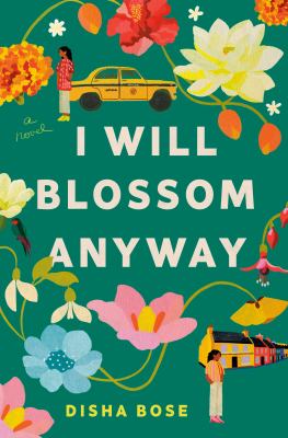 I will blossom anyway by Disha Bose,