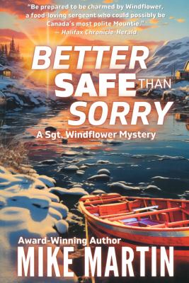 Better safe than sorry by Mike Martin, (1954-)