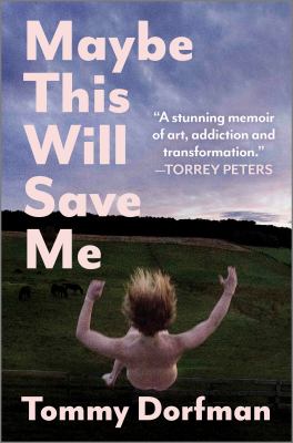 Maybe this will save me by Tommy Dorfman,