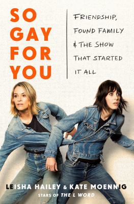So gay for you by Leisha Hailey, (1971-)