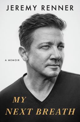 My next breath by Jeremy Renner,