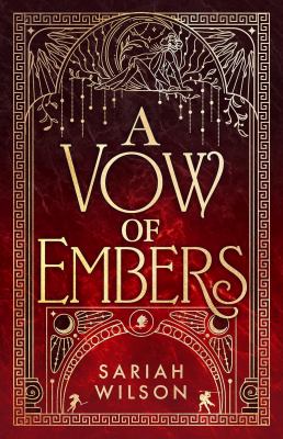 A vow of embers by Sariah Wilson,