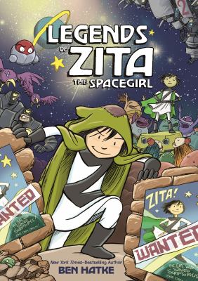 Legends of Zita the spacegirl by Ben Hatke,