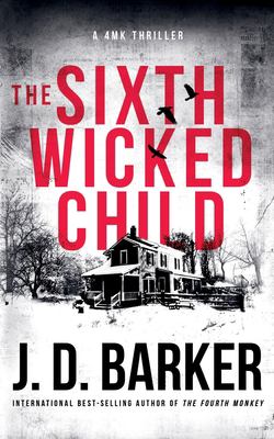 The sixth wicked child by J. D. Barker (1971-)