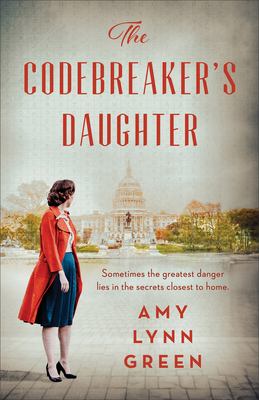 The codebreaker's daughter by Amy Lynn Green,