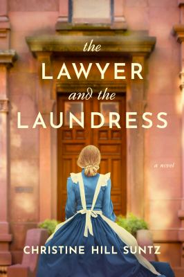 The lawyer and the laundress by Christine Hill Suntz,