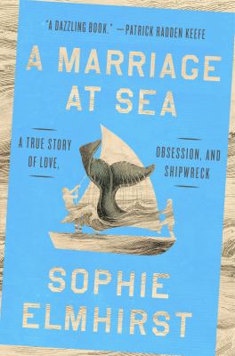 A marriage at sea by Sophie Elmhirst,