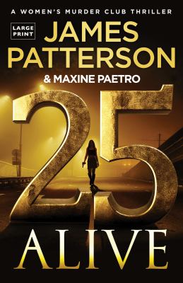 25 alive by James Patterson, (1947-)