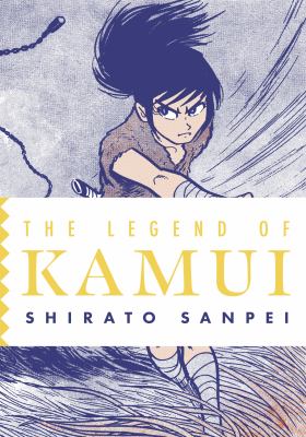 The legend of Kamui by Sanpei Shirato, (1932-2021,)