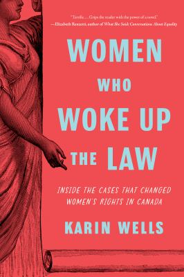 Women who woke up the law by Karin Wells, (1949-)