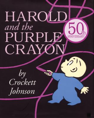 Harold and the purple crayon by Crockett Johnson