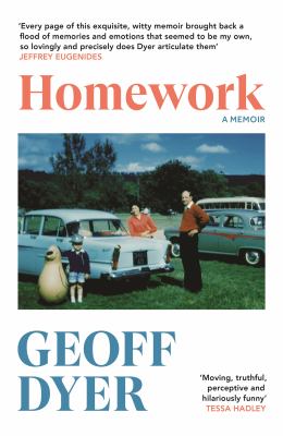 Homework by Geoff Dyer,