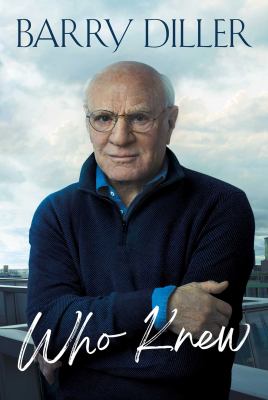 Who knew by Barry Diller,